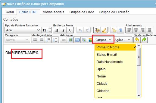 Basta escolher em Campos a opo Primeiro Nome