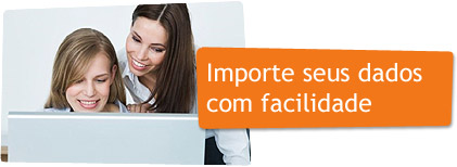 Importe seus dados com facilidade