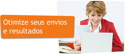 Otimize seus envios e resultados