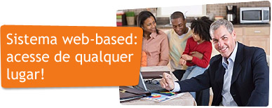 Sistema web-based: acesse de qualquer lugar